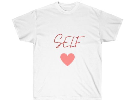 Self Love Unisex Ultra Cotton Tee Hot on Sale