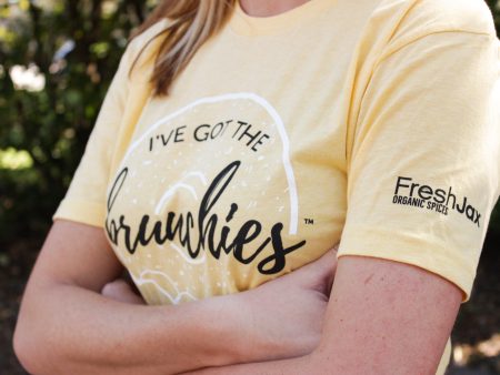 Brunch T-Shirt: I ve Got the Brunchies® Fashion